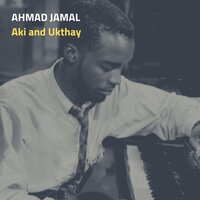 You Don't Know What Love Is - Ahmad Jamal
