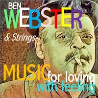 There's No Greater Love - Ben Webster, Strings