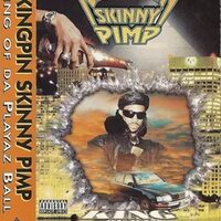 Kingpin Skinny Pimp