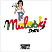 We Got That - Skate, Mac Marley