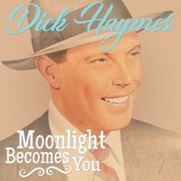 If I Should Lose You - Dick Haymes
