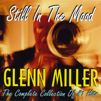 The Man With The Mandolin - Glenn Miller & His Orchestra, Vocal: Marion Hutton & Tex Beneke, Glenn Miller & His Orchestra, Tex Beneke