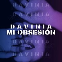 Mi Obsesión - Davinia