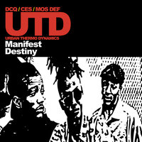 Manifest Destiny - Mos Def, Dcq, Ces