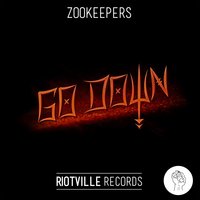 Go Down - Zookeepers