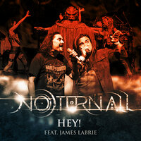 Hey! - Noturnall, James LaBrie
