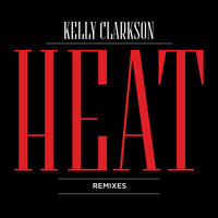 Heat - Kelly Clarkson, Wolves By Night
