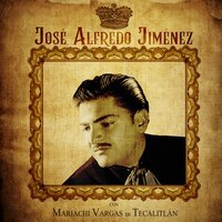 Sonaron Cuatro Balazos - José Alfredo Jiménez, Vargas de Tecalitlan