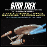 Main Title and Closing Theme (Theme from Star Trek by Alexander Courage; Arranged by Fred Steiner) - Fred Steiner, Royal Philharmonic Orchestra