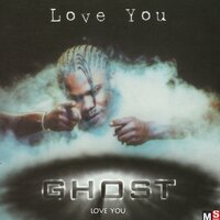Love You - Ghost
