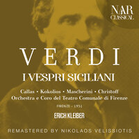 I vespri siciliani, IGV 34, Act V: "Mercé, dilette amiche" (Elena, Coro) - Orchestra del Teatro Comunale di Firenze, Erich Kleiber, Maria Callas