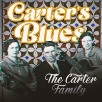 Cannonball Blues - The Carter Family