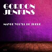 Don't Cry Joe (Let Her Go - Gordon Jenkins