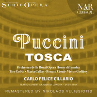 Tosca, S. 69, IGP 17, Act II: "Vissi d'arte, vissi d'amore" (Tosca, Scarpia) - Carlo Felice Cillario, Maria Callas, Джакомо Пуччини