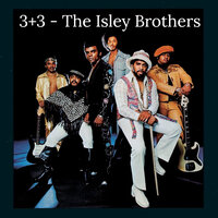 The Highways Of My Life - The Isley Brothers