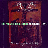 Lay Down Alone - Ashes You Leave