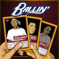 Ballin - Starlito, Juicy J, Kevin Gates
