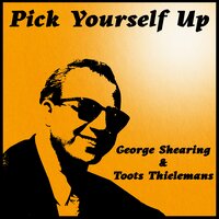 Love Is Just Around the Corner - George Shearing, Toots Thielemans