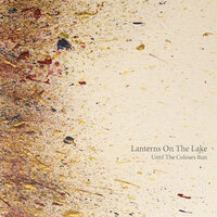 Until the Colours Run - Lanterns On The Lake