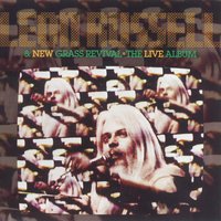 I've Just Seen a Face - Leon Russell, New Grass Revival