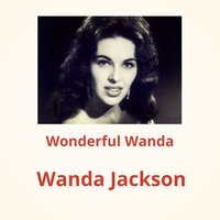 Little Bitty Tear - Wanda Jackson