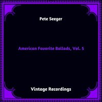 Ain't it a Shame - Pete Seeger