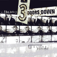 Runnin' Out Of Days - 3 Doors Down