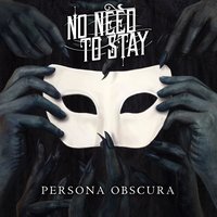 Act I. The Phantom - No Need To Stay