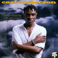 I Can't Stop The Rain - Carl Anderson