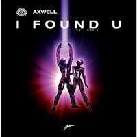 I Found U （Remode） - Axwell