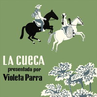 Cueca Larga de Los Meneses - Violeta Parra