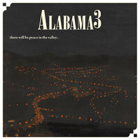 A Wing & a Prayer - Alabama 3