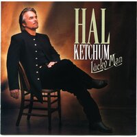 You Can't Go Back - Hal Ketchum