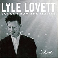 Smile - Lyle Lovett