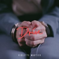 Drive - Violette Wautier