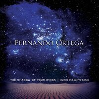 Open My Lips - Fernando Ortega