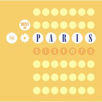 I Don't Even Care - The Paris Sisters