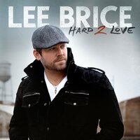 Don't Believe Everything You Think - Lee Brice