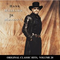 A Little Less Talk And A Lot More Action - Hank Williams Jr.