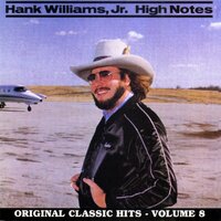 Ain't Makin' No Headlines (Here Without You) - Hank Williams Jr.
