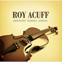 The Family Who Prays (Shall Never Part) - Roy Acuff