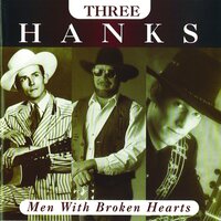Men With Broken Hearts - Hank Williams Jr., Hank Williams, Hank Williams III