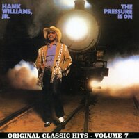 The Pressure Is On - Hank Williams Jr., Waylon Jennings