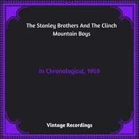 Nobody's Business - The Stanley Brothers, The Clinch Mountain Boys