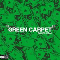 Green Carpet - Babyface Ray