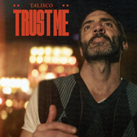 Trust me - Talisco