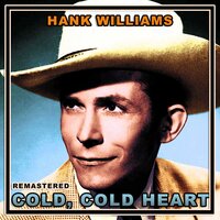 Can't Help It (If I'm Still in Love with You) - Hank Williams