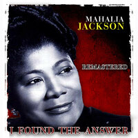 How Great Thou Art - Mahalia Jackson