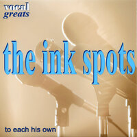 I’ll Get By (As Long as I Have You) - The Ink Spots