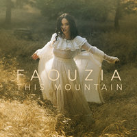 This Mountain - Faouzia